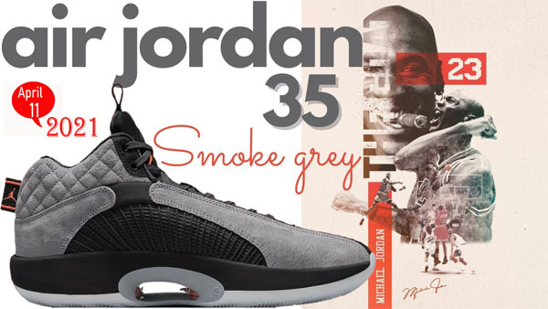 Air Jordan 35 Smoke Grey